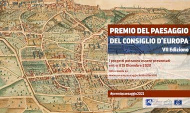 Premio del Paesaggio del Consiglio d’Europa, al via la VII edizione.