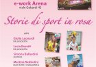 Busto Arsizio, "Storie di sport in rosa” alla e-work Arena  il 23/9